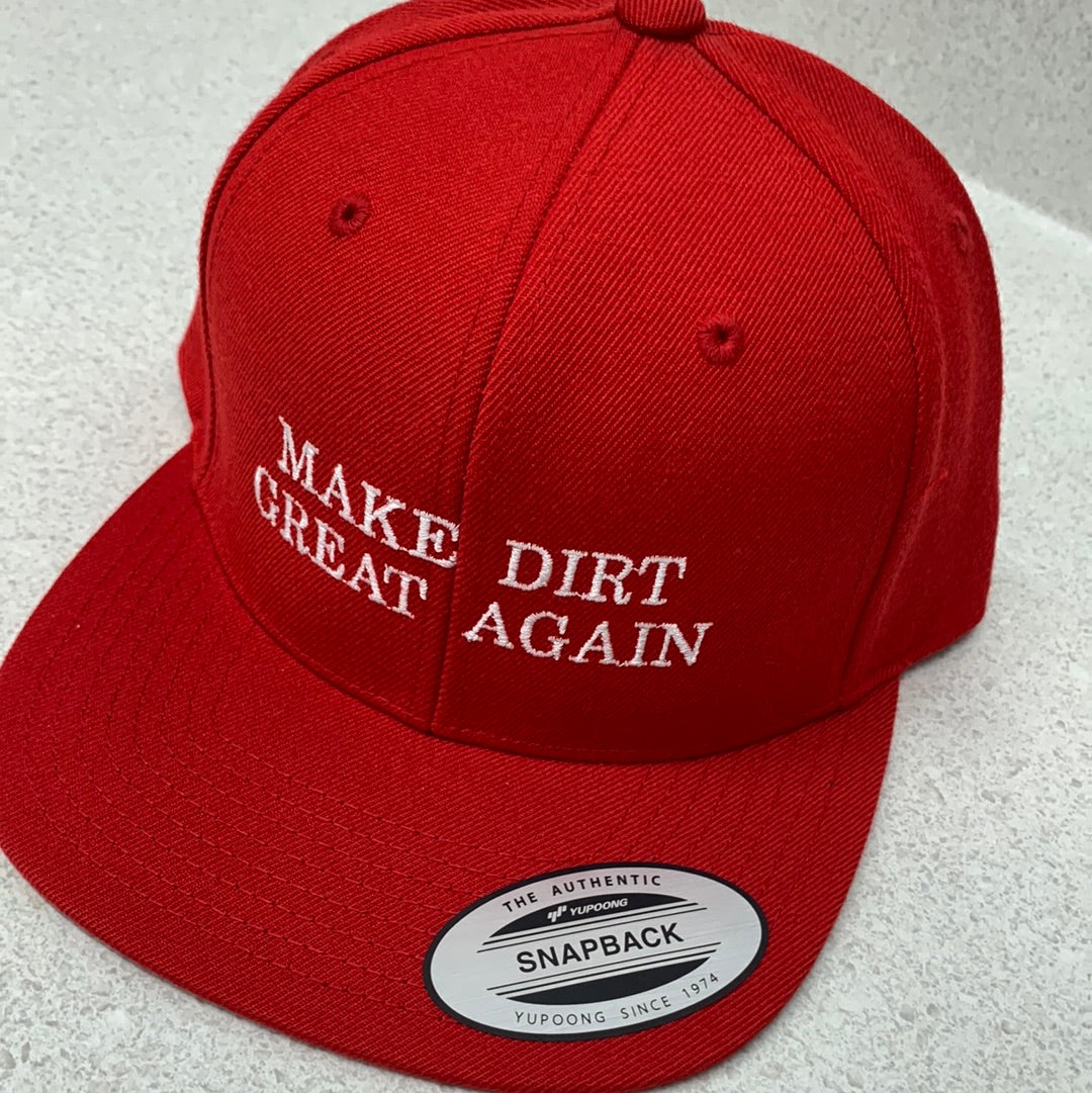 Make Dirt Great Again Hat